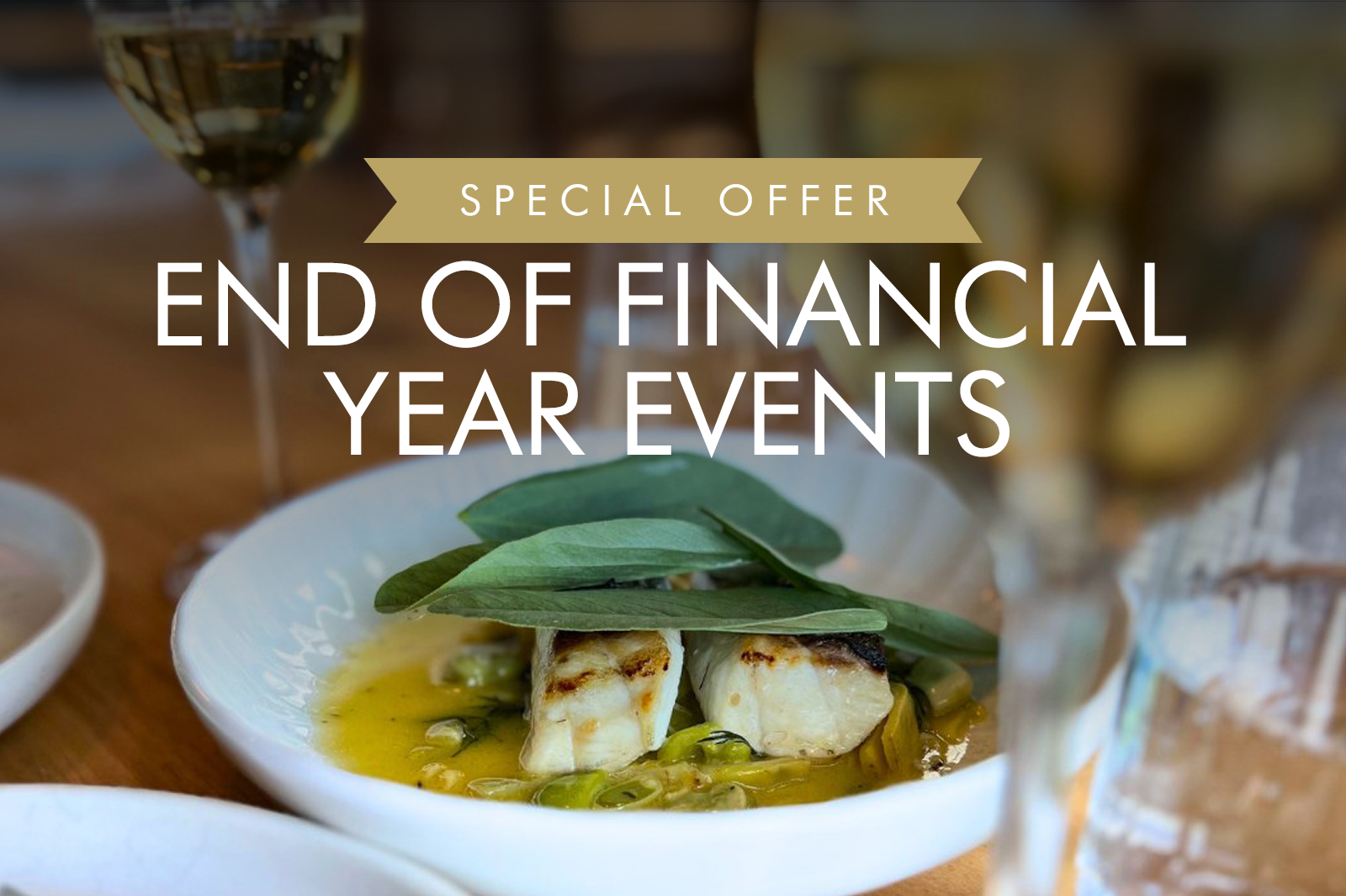 A Very Special Offer for End of Financial Year Events