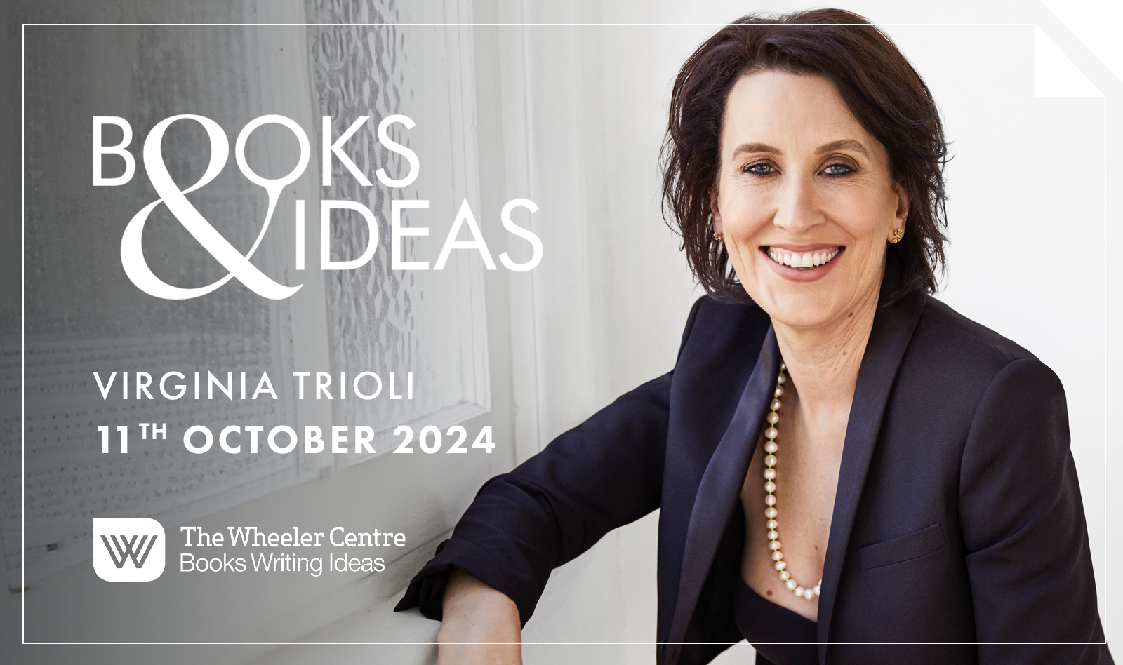 Trioli BOOKS & IDEAS: Virginia Trioli, presented in partnership with The Whee